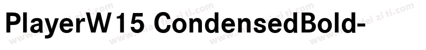 PlayerW15 CondensedBold字体转换
